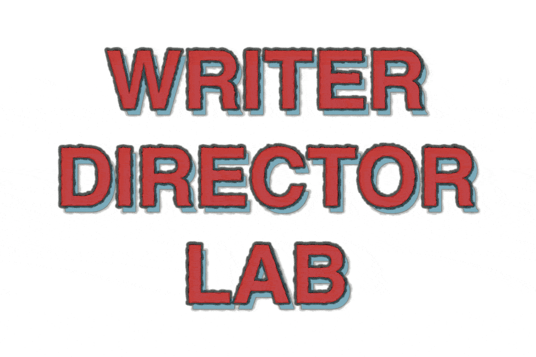 Writer Director Lab Now Accepting Applications